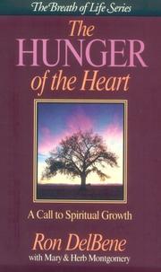 Cover of: The hunger of the heart by Ron DelBene