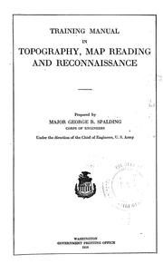 Cover of: Training manual in topography, map reading and reconnaissance by George Redfield Spalding