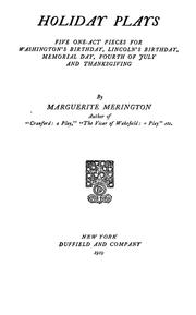 Cover of: Holiday plays: five one-act pieces for Washington's birthday, Lincoln's birthday, Memorial day, Fourth of July and Thanksgiving