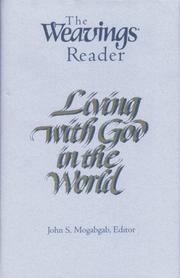 Cover of: The Weavings reader: living with God in the world