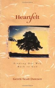 Cover of: Heartfelt: finding our way back to God