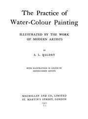 Cover of: The practice of water-colour painting, illustrated by the work of modern artists