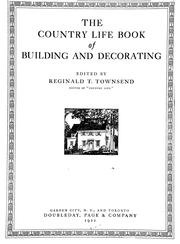 The Country life book of building and decorating by Reginald Townsend Townsend