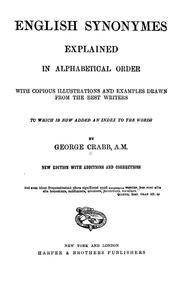 Cover of: English synonymes explained in alphabetical order with copius illustrations and examples drawn from the best writers