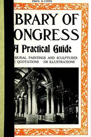 Cover of: Library of Congress: a practical guide : the mural paintings and sculptures, the quotations