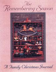 Cover of: The remembering season: a family Christmas journal