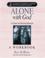 Cover of: Alone with God