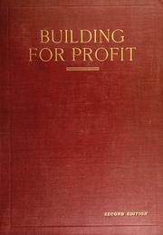 Cover of: Building for profit by Reginald Pelham Bolton, Reginald Pelham Bolton