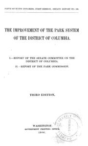 Cover of: The improvement of the park system of the District of Columbia