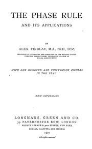 Cover of: The phase rule and its applications by Alexander Findlay, Alexander Findlay