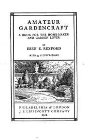 Cover of: Amateur gardencraft | Rexford, Eben Eugene