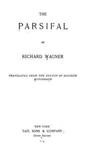 Cover of: The Parsifal of Richard Wagner by M. Kufferath