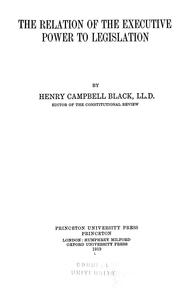 Cover of: The relation of the executive power to legislation by Henry Campbell Black