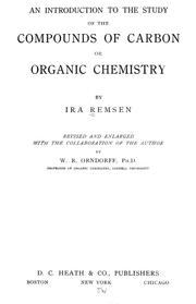 Cover of: An introduction to the study of the compounds of carbon by Ira Remsen