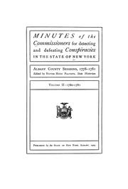 Minutes of the Commissioners for Detecting and Defeating Conspiracies in the State of New York by New York (State). Commission for Detecting and Defeating Conspiracies, 1777-1778.