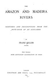 Cover of: The Amazon and Madeira rivers by Keller, Franz