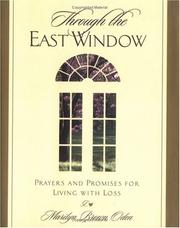 Cover of: Through the east window: prayers and promises for living with loss