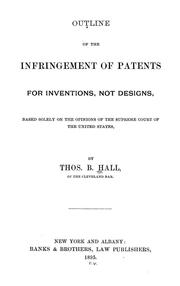 Cover of: Outline of the infringement of patents for inventions, not designs, based solely on the opinions of the Supreme Court of the United States