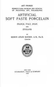 Cover of: Artificial soft paste porcelain by Edwin Atlee Barber