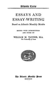 Cover of: Essays and essay-writing: based on Atlantic monthly models