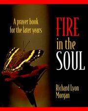 Cover of: Fire in the soul: a prayerbook for the later years