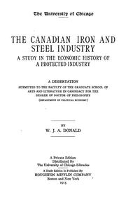 The Canadian iron and steel industry by William John Alexander Donald