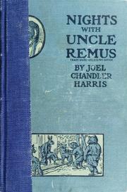 Cover of: Nights with Uncle Remus: myths and legends of the old plantation