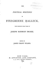 Cover of: The poetical writings of Fitz-Greene Halleck: with extracts from those of Joseph Rodman Drake