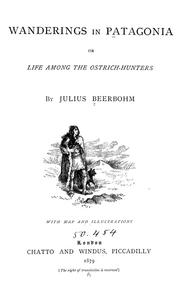 Cover of: Wanderings in Patagonia; or, Life among the ostrich-hunters