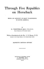 Cover of: Through five republics on horseback by George Whitfield Ray