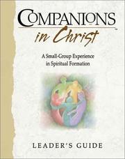Cover of: Companions in Christ: A Small-Group Experience in Spiritual Formation (Leader's Guide)