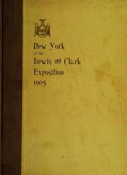 Cover of: New York at the Lewis and Clark exposition, Portland, Oregon, June 1 to October 15, 1905