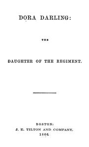 Cover of: Dora Darling: the daughter of the regiment