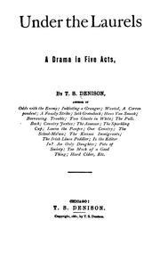 Cover of: Under the laurels by Thomas S. Denison