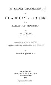 Cover of: A short grammar of classical Greek by Adolf Kaegi
