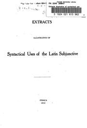 Cover of: Extracts illustrative of syntactical uses of the Latin subjunctive