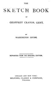 Cover of: The sketch book of Geoffrey Crayon, gent., [pseud.] by Washington Irving