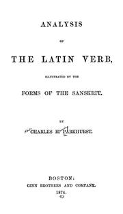 Cover of: Analysis of the Latin verb: illustrated by the forms of the Sanskrit