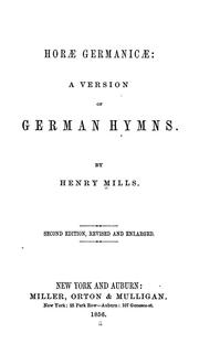 Cover of: Horæ germanicæ by Henry Mills