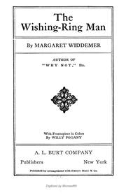 Cover of: The wishing-ring man by Margaret Widdemer