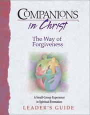 Cover of: Companions in Christ: The Way of Forgiveness : A Small-Group Experience in Spiritual Formation