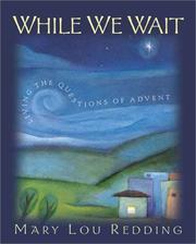 Cover of: While We Wait: Living the Questions of Advent