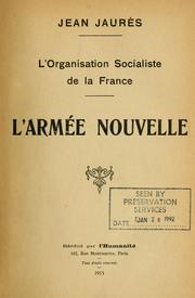 Cover of: L' armée nouvelle: l'organisation socialiste de la France.