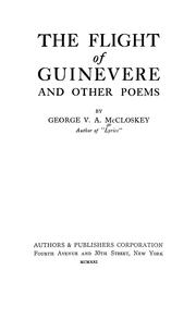 Cover of: The flight of Guinevere by George V. A. McCloskey