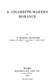 Cover of: A cigarette-maker's romance by Francis Marion Crawford