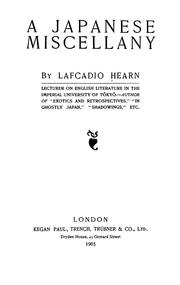 Cover of: A Japanese miscellany by Lafcadio Hearn