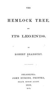 Front cover of The hemlock tree and its legends by Robert Bradbury
