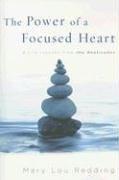 Cover of: The power of a focused heart: 8 life lessons from the Beatitudes