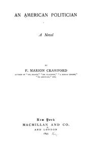 Cover of: An American politician by Francis Marion Crawford