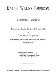 Cover of: Ralph Waldo Emerson: a memorial address, delivered on Sunday Evening, April 30th, 1882